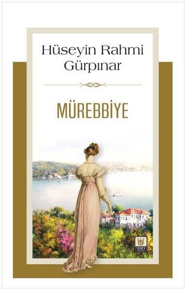 Hüseyin Rahmi GürpınarTürk KlasikleriMürebbiye