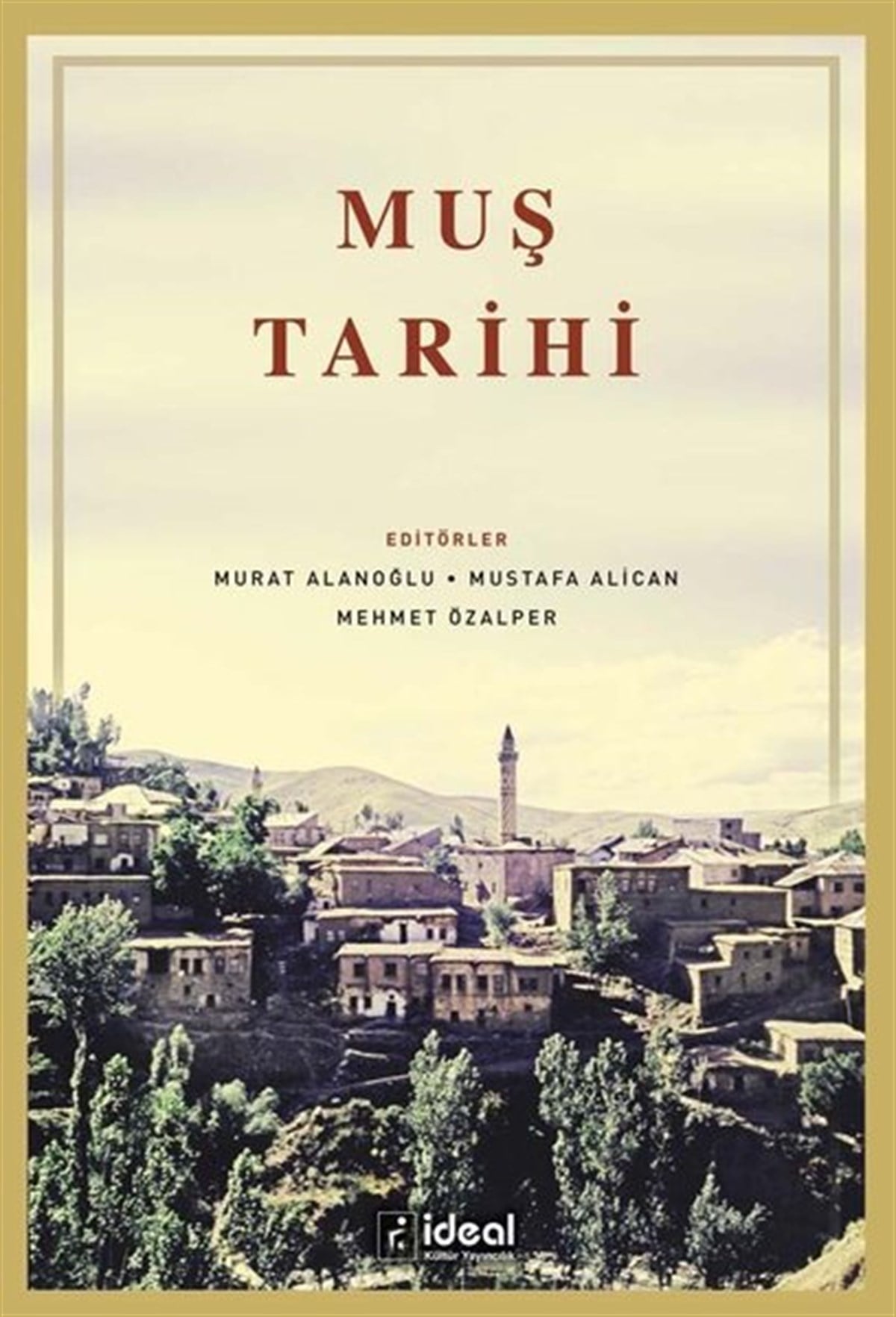 KolektifTürk Tarihi Araştırmaları KitaplarıMuş Tarihi