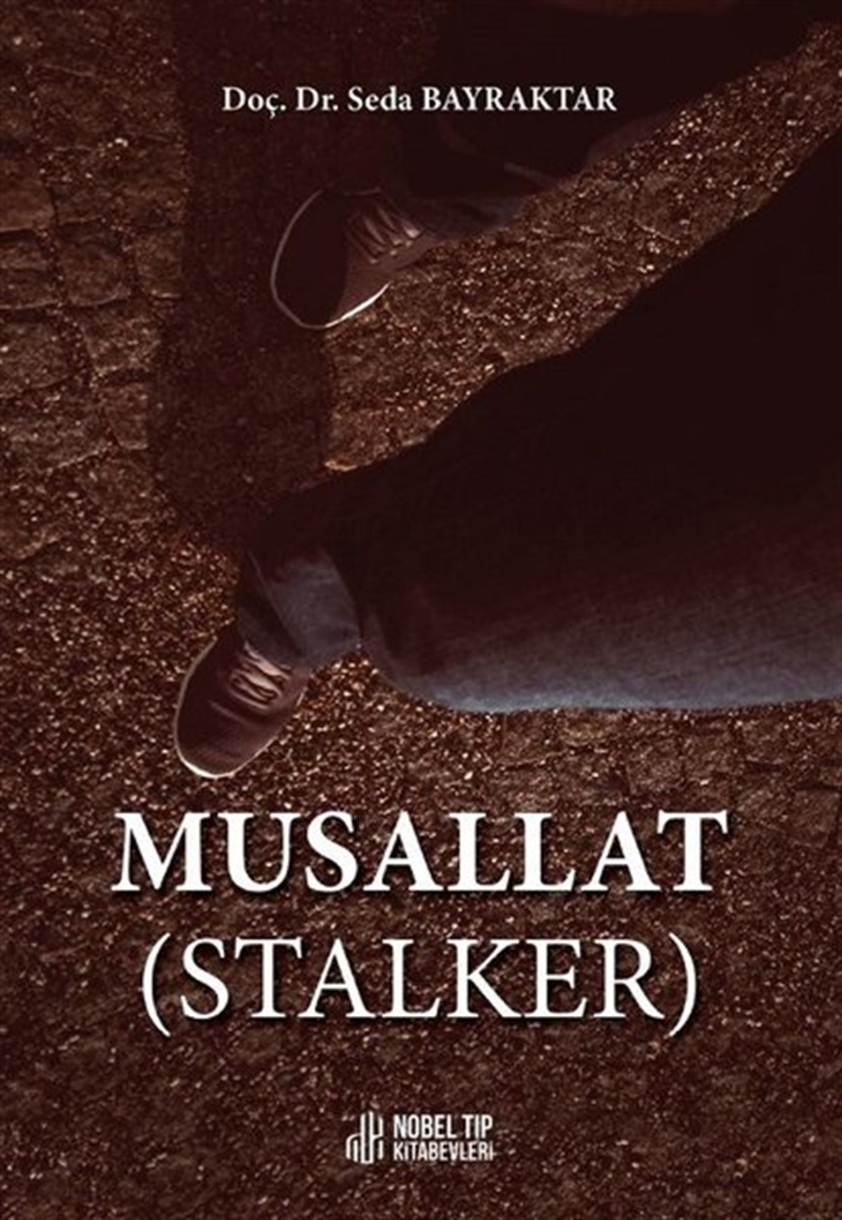 Seda BayraktarPsikoloji BilimiMusallat - Stalker
