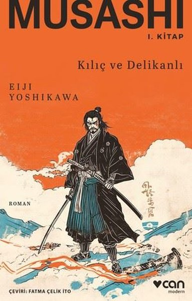 Eiji YoshikawaDünya RomanMusashi: 1. Kitap: Kılıç ve Delikanlı