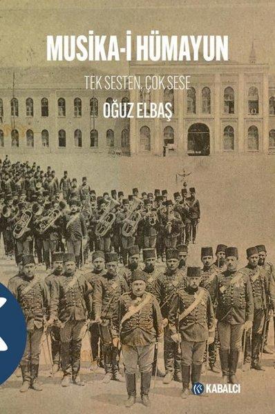 Oğuz ElbaşSanat Kuramı KitaplarıMusika-i Hümayun
