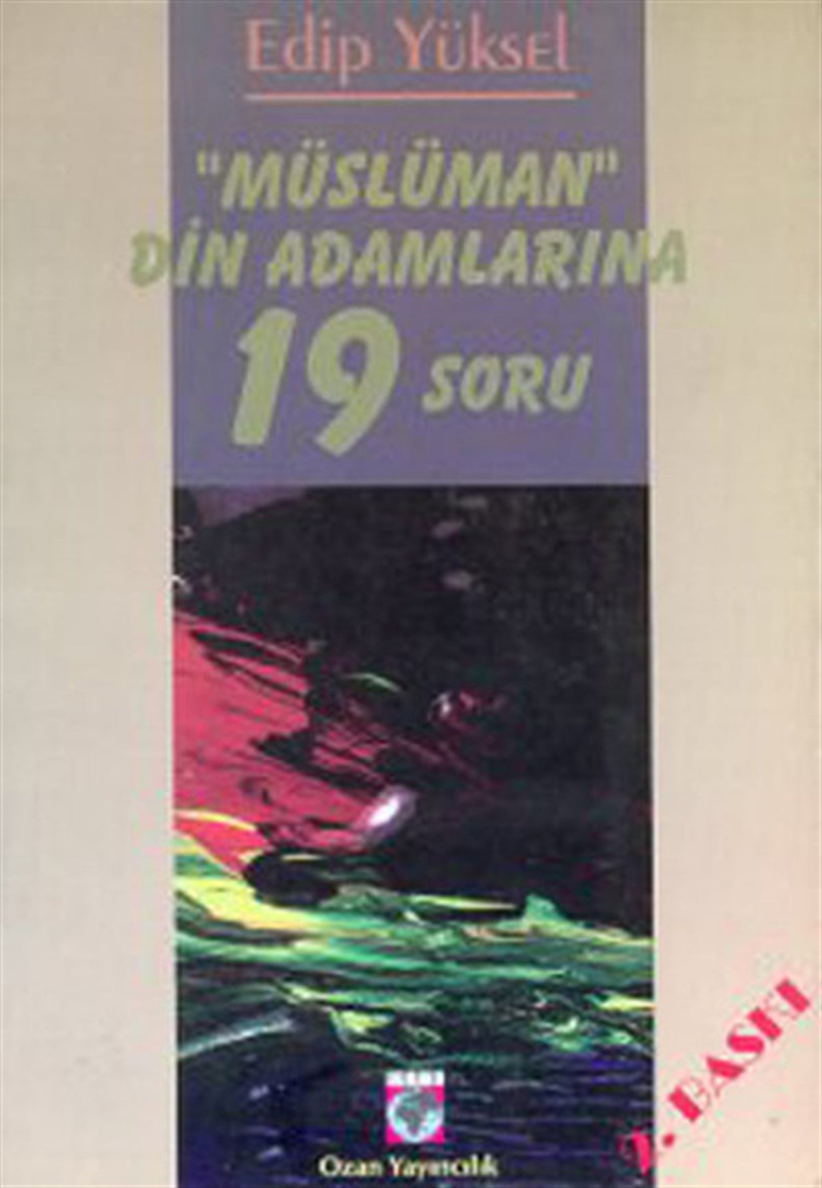 Edip Yükselİslami KitaplarMüslüman Din Adamlarına 19 Soru