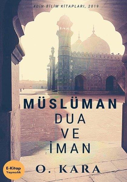 O. KaraDiger InançlarMüslüman Dua ve İman - Din Bilim Kitapları 2019