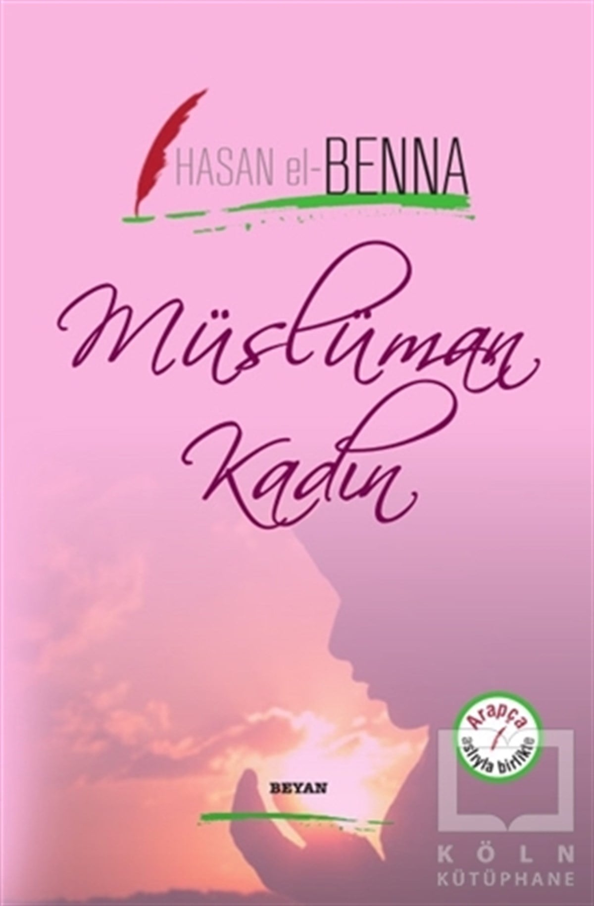 Hasan El-BennaKadın Sorunu - FeminizmMüslüman Kadın