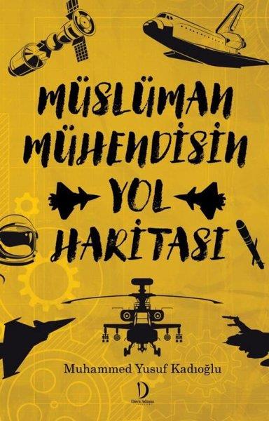 Muhammed Yusuf KadıoğluIslamische BücherMüslüman Mühendisin Yol Haritası