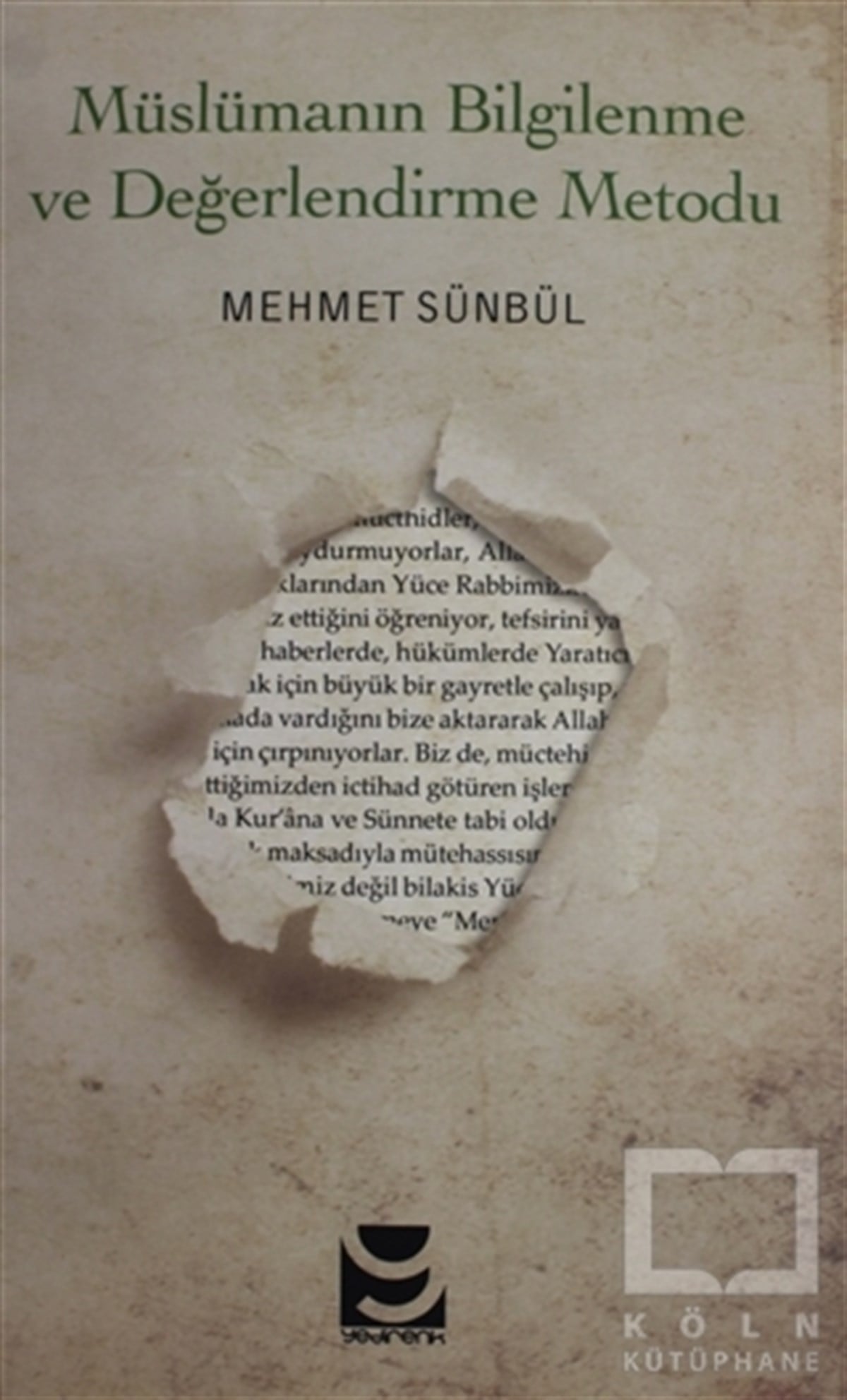 Mehmet SümbülDiğerMüslümanın Bilgilenme ve Değerlendirme Metodu