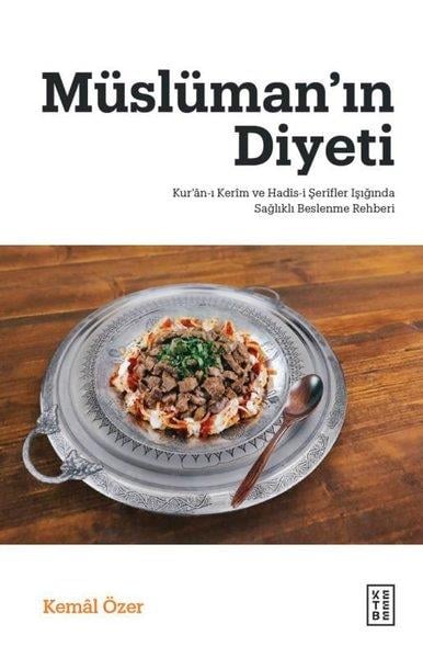 Kemal ÖzerBeden SağlığıMüslüman'ın Diyeti