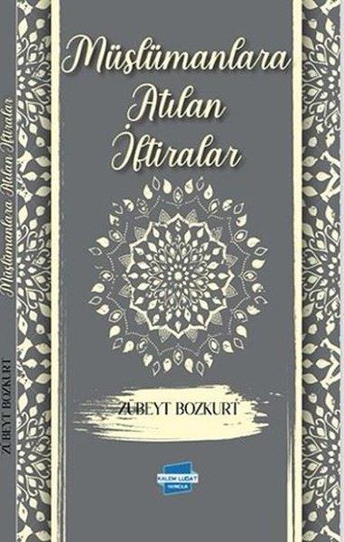 Zübeyt Bozkurtİslami KitaplarMüslümanlara Atılan İftiralar