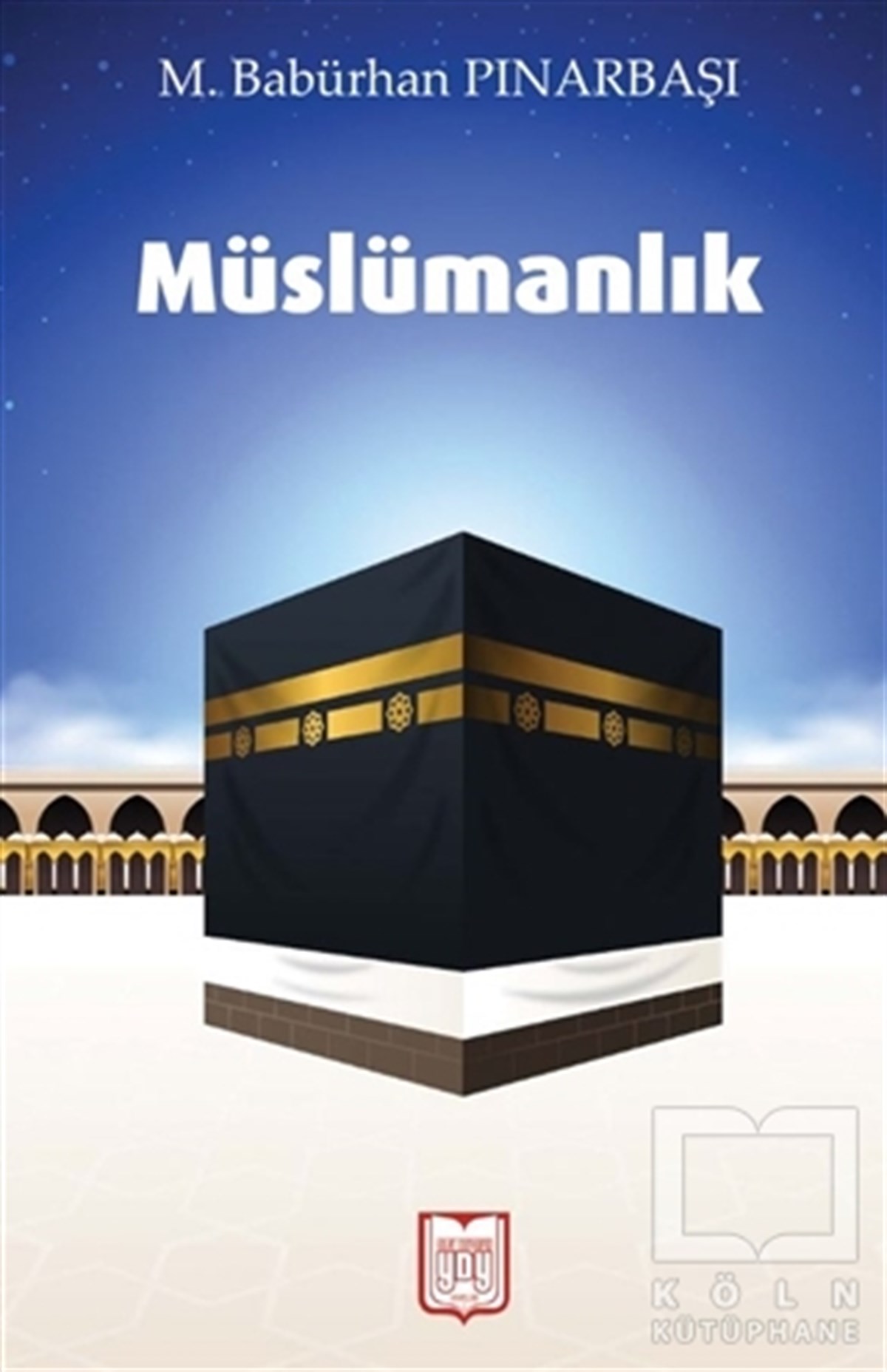 Muhammed Babürhan PınarbaşıMüslümanlıkla İlgili KitaplarMüslümanlık