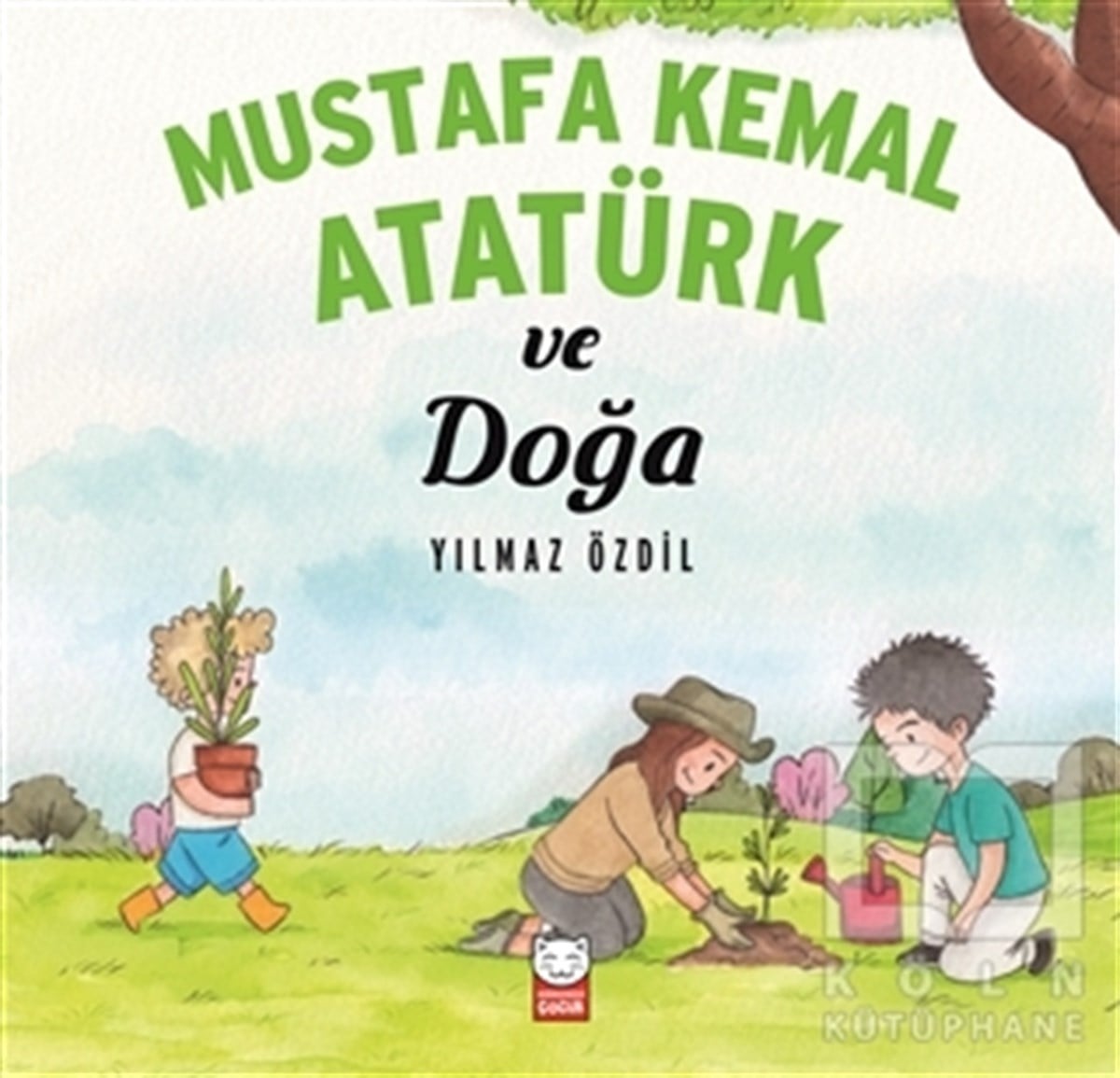 Yılmaz ÖzdilReferans KitaplarMustafa Kemal Atatürk ve Doğa