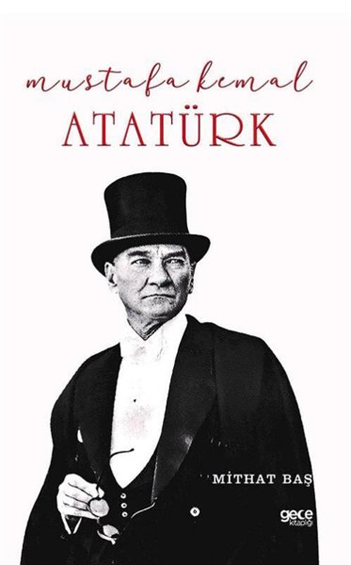 Mithat BaşMustafa Kemal Atatürk KitaplarıMustafa Kemal Atatürk