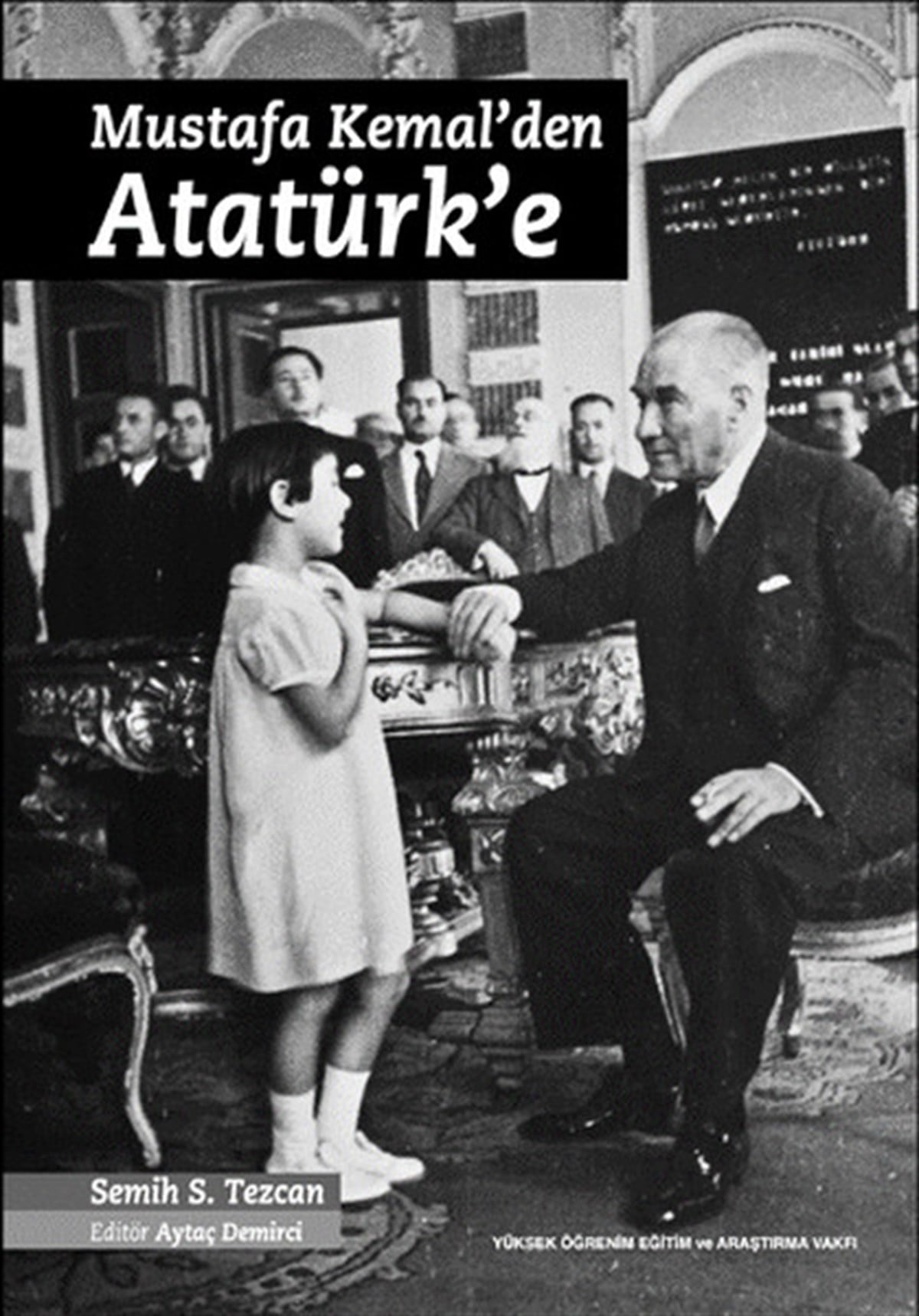 Aytaç DemirciMustafa Kemal Atatürk KitaplarıMustafa Kemal'den Atatürk'e