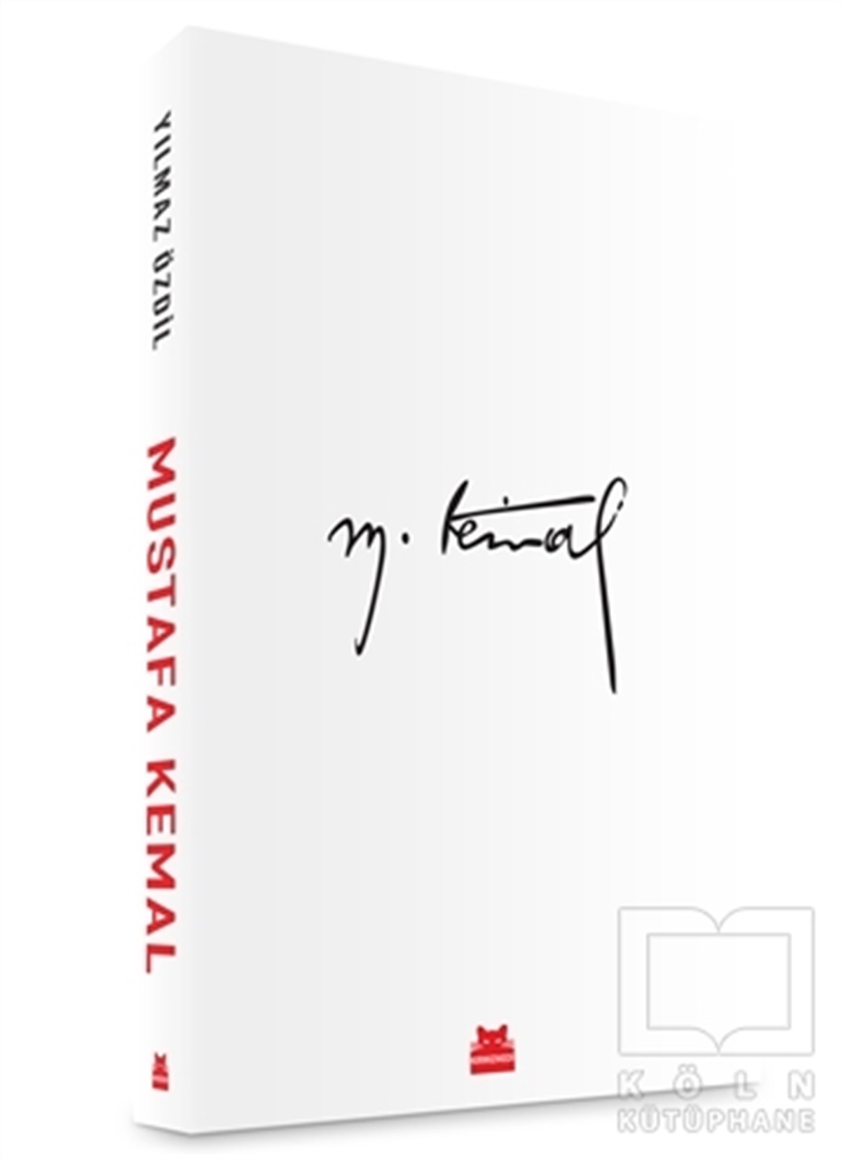 Yılmaz ÖzdilGüncel SiyasetMustafa Kemal