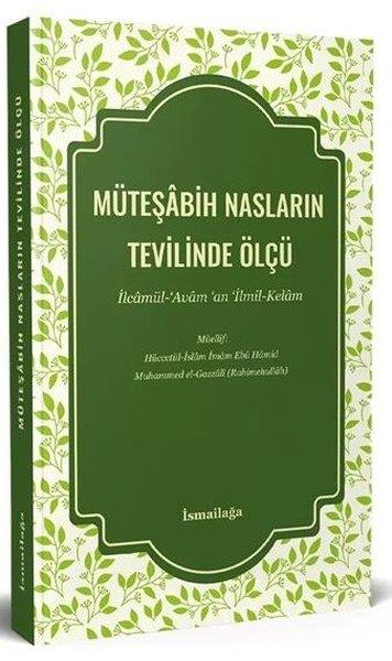 İmam Gazaliİslami KitaplarMüteşabih Nasların Tevilinde Ölçü