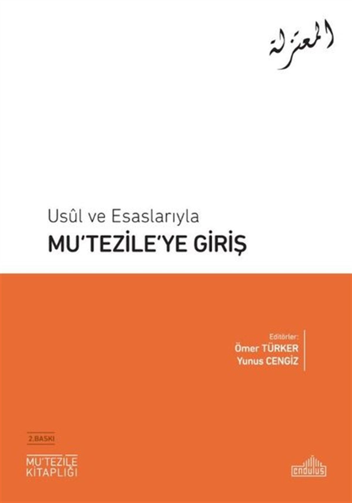 Kolektifİslami KitaplarMu'tezile'ye Giriş - Usul ve Esaslarıyla