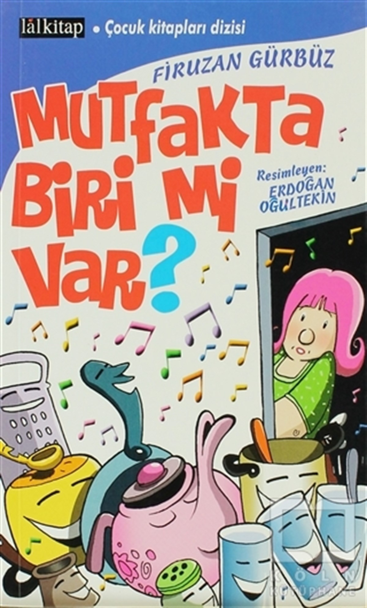 Firuzan Gürbüz GerholdRoman-ÖyküMutfakta Biri mi Var?