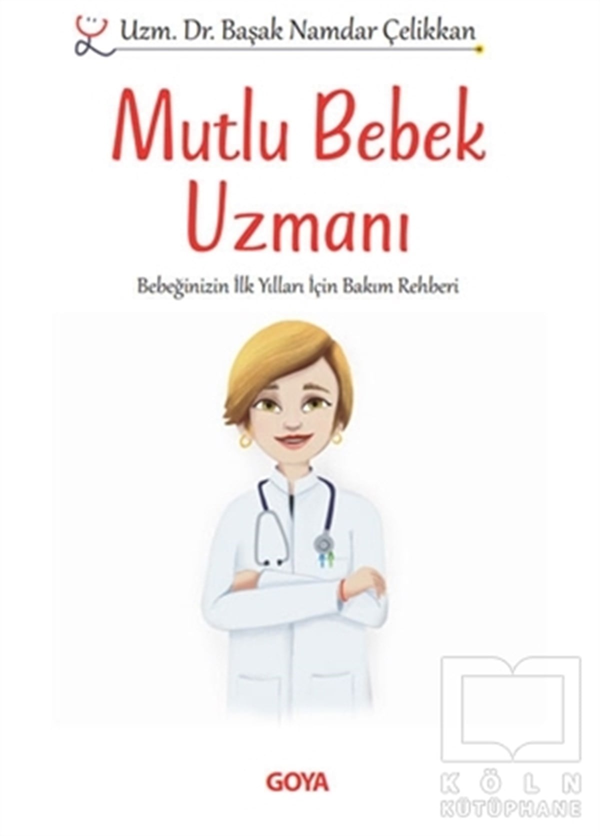 Başak Namdar ÇelikkanKinderentwicklung BücherMutlu Bebek Uzmanı