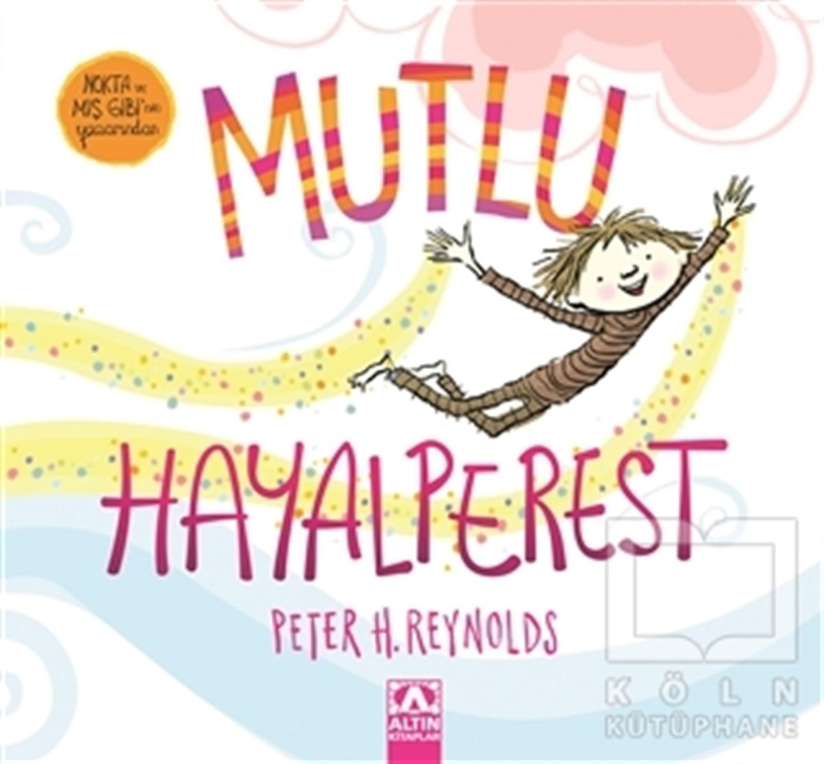 Peter H. ReynoldsMasallarMutlu Hayalperest