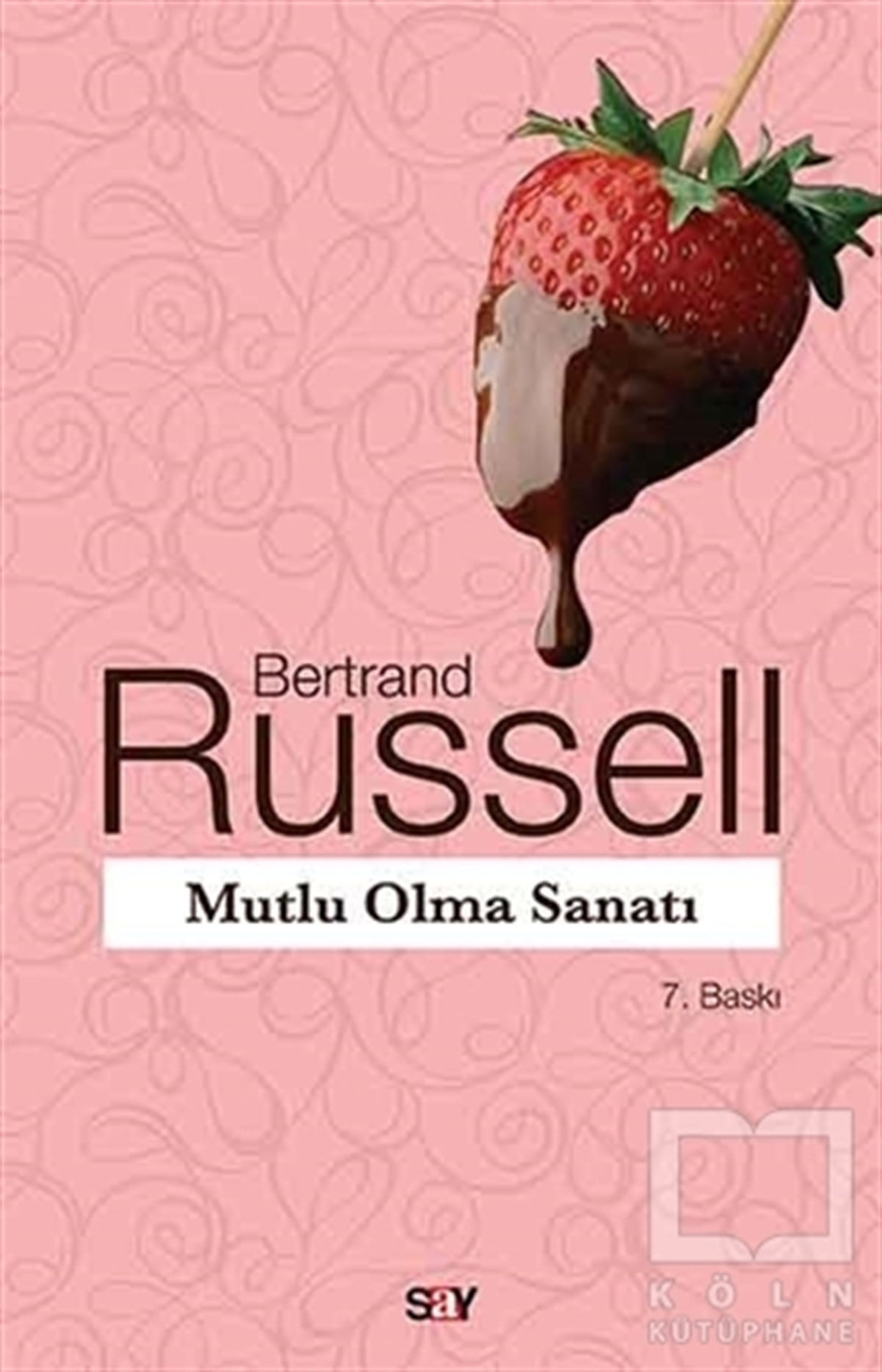 Bertrand RussellKişisel GelişimMutlu Olma Sanatı