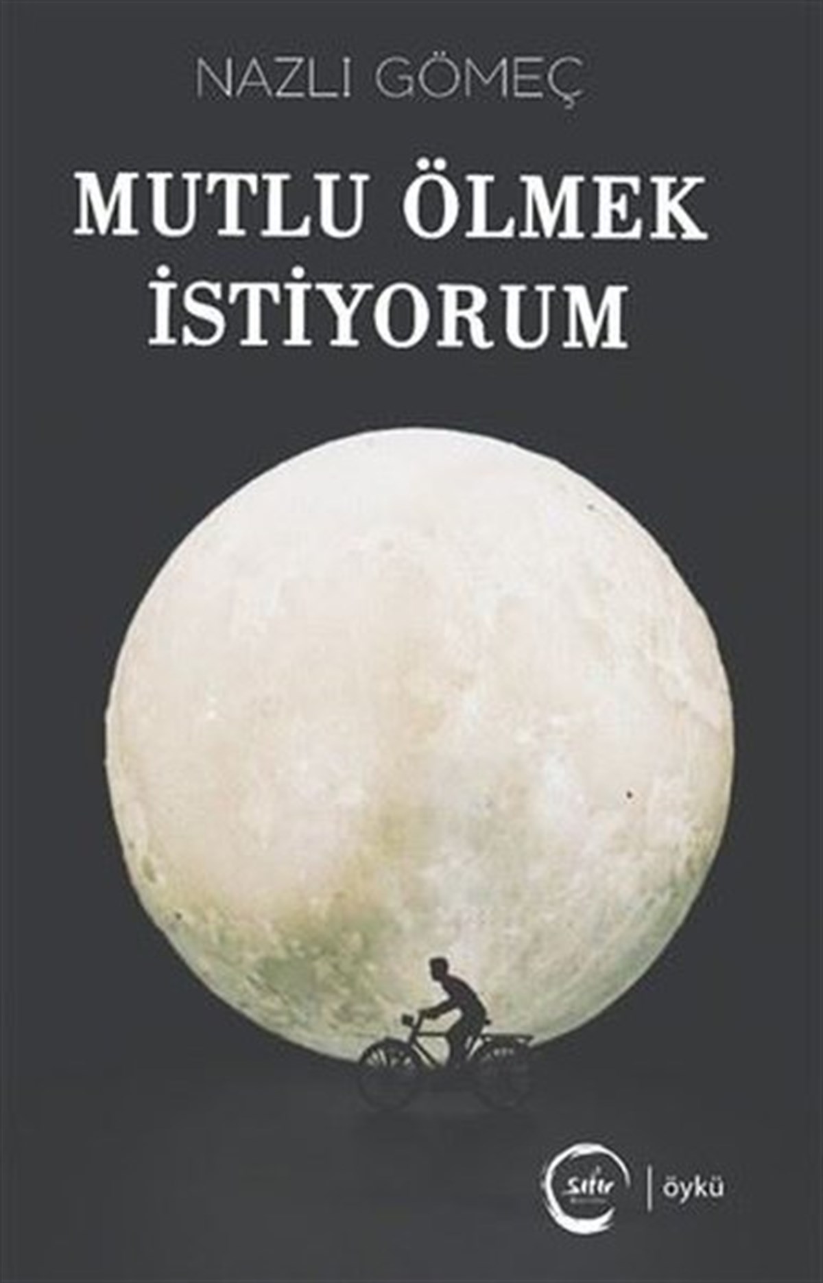 Nazlı GömeçTürkiye RomanMutlu Ölmek İstiyorum