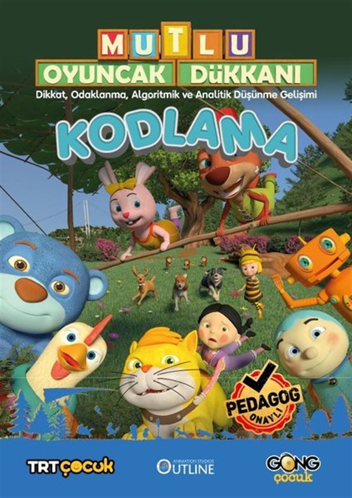 KolektifEgitim Etkinlik KitaplariMutlu Oyuncak Dükkanı Kodlama - DikkatOdaklanmaAlgoritmik ve Analitik Düşünme Gelişimi