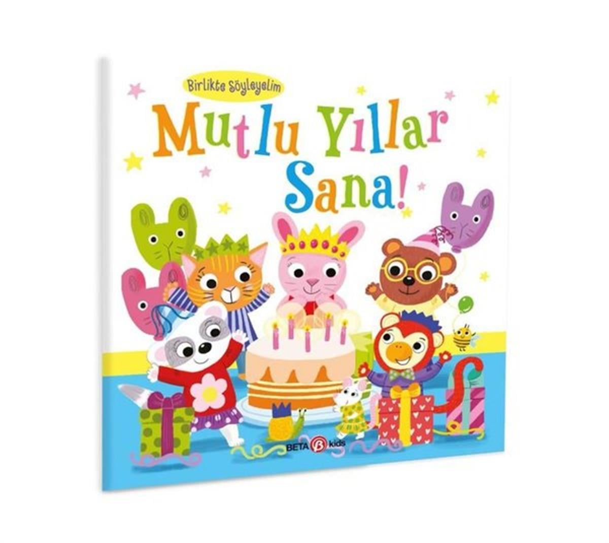 Susie LinnEgitim Etkinlik KitaplariMutlu Yıllar Sana! Birlikte Söyleyelim - Kişiselleştirilebilir Bir Kitap