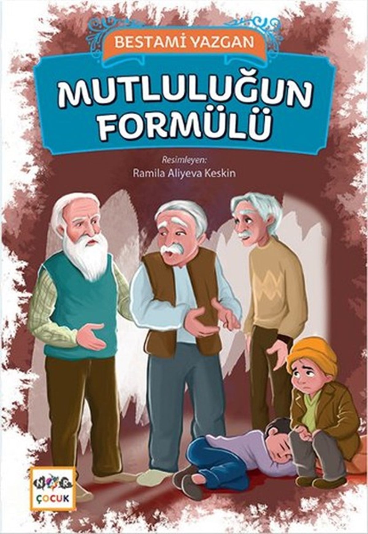 Bestami YazganÇocuk Masal KitaplarıMutluluğun Formülü