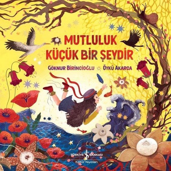 Göknur BirincioğluEgitim Etkinlik KitaplariMutluluk Küçük Bir Şeydir
