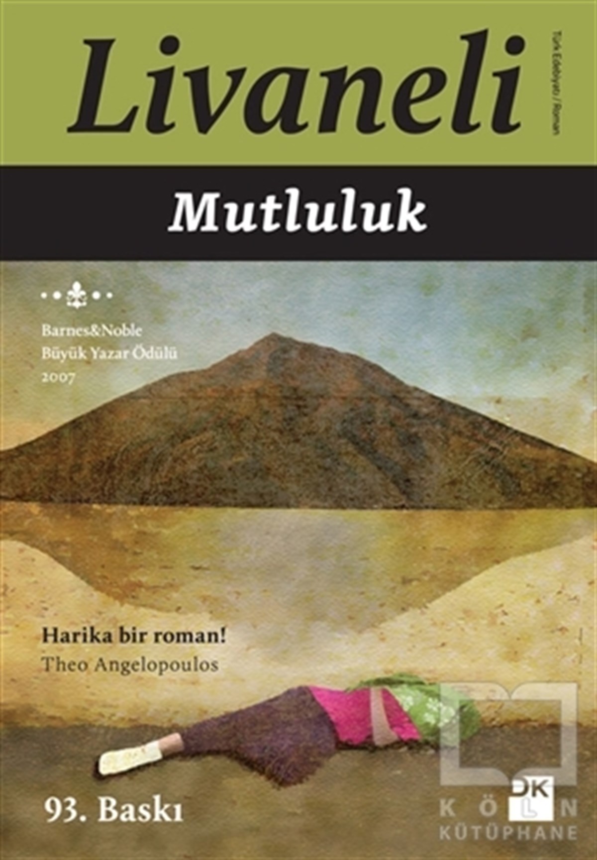 Zülfü LivaneliTürk EdebiyatıMutluluk