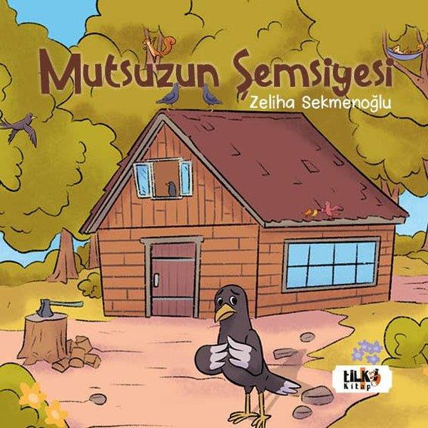 Zeliha SekmenoğluEgitim Etkinlik KitaplariMutsuzun Şemsiyesi