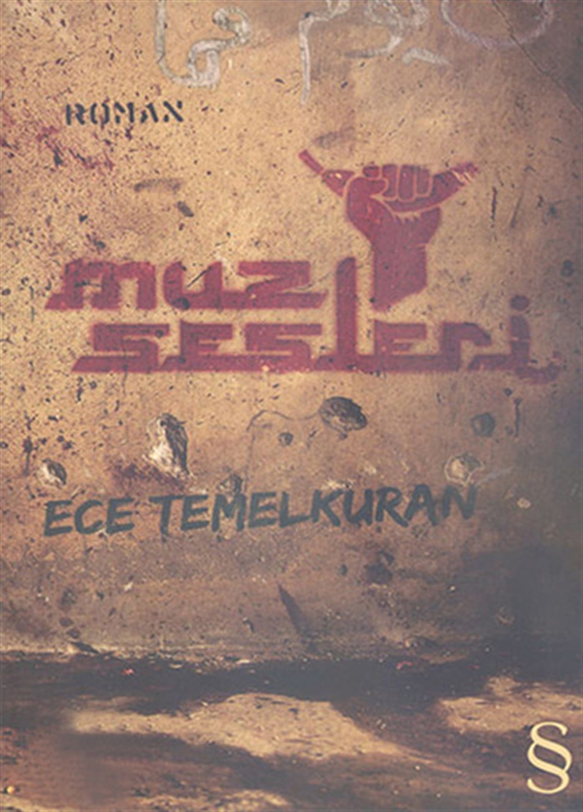 Ece TemelkuranTürkiye RomanMuz Sesleri