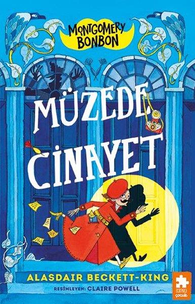 Alasdair Beckett - KingÇocuk Gençlik RomanlarıMüzede Cinayet-Montgomery Bonbon Cilt 1