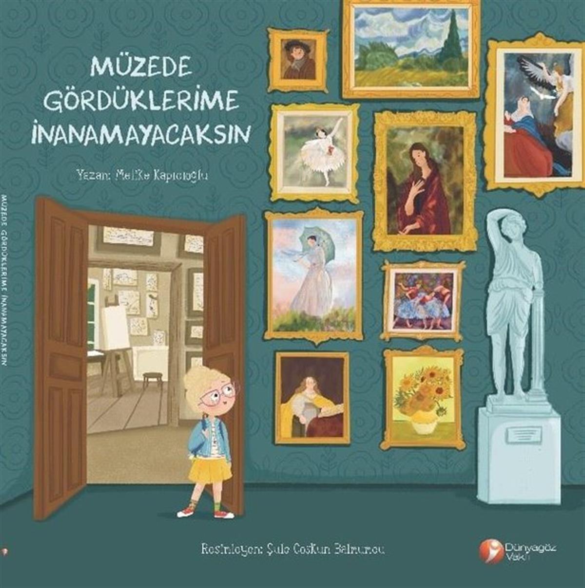 Melike KapıcıoğluEgitim Etkinlik KitaplariMüzede Gördüklerime İnanamayacaksın
