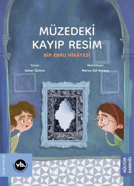 Seher ÖztürkEgitim Etkinlik KitaplariMüzedeki Kayıp Resim - Bir Ebru Hikayesi