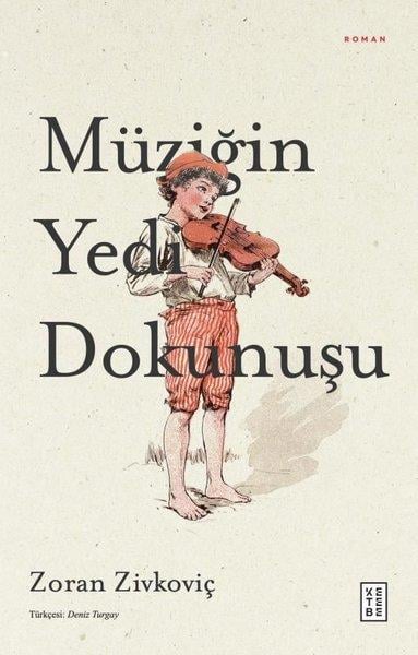 Zoran ZivkoviçDünya RomanMüziğin Yedi Dokunuşu