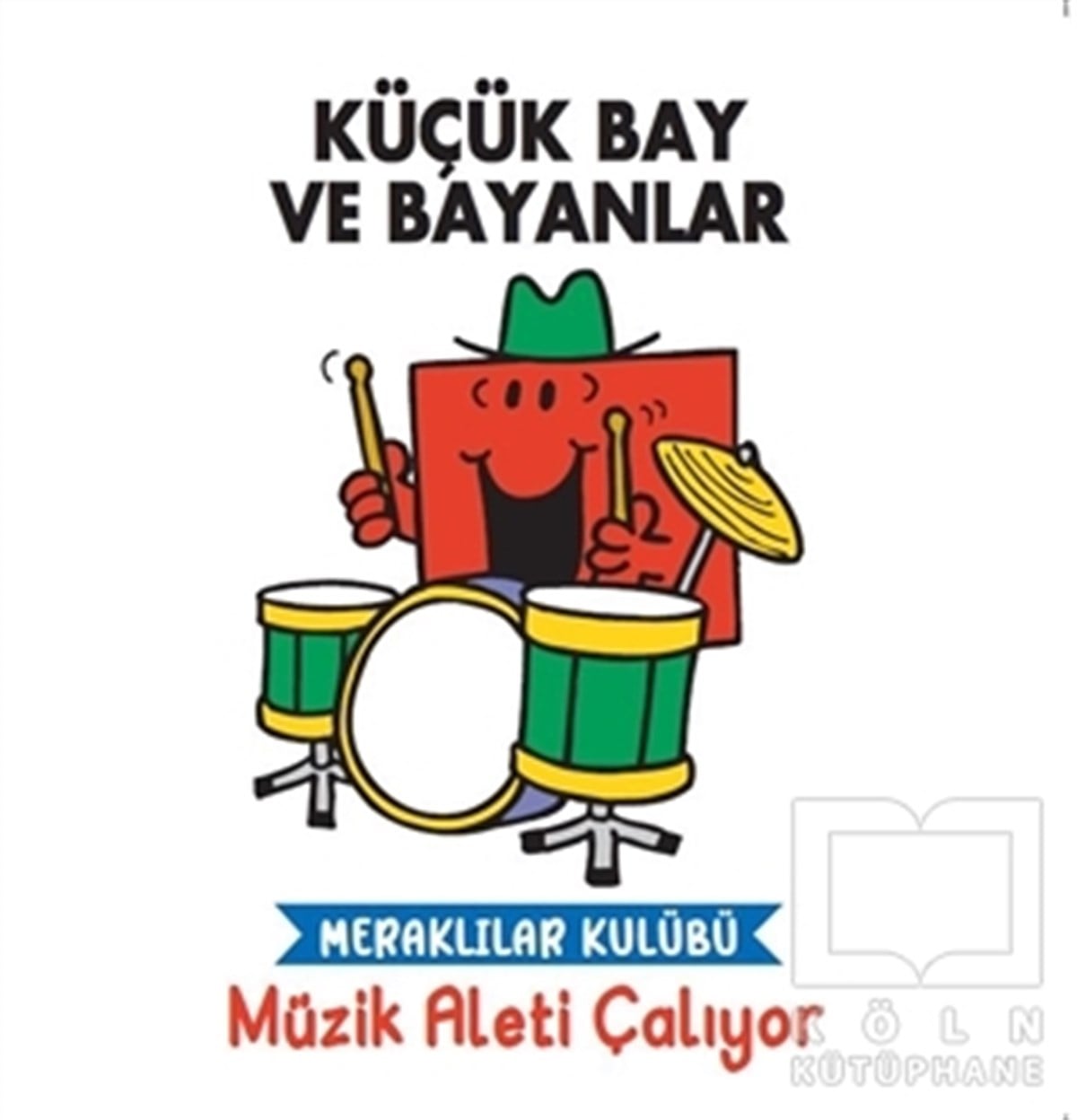 KolektifÇocuk Hikaye KitaplarıMüzik Aleti Çalıyor - Küçük Bay ve Bayanlar