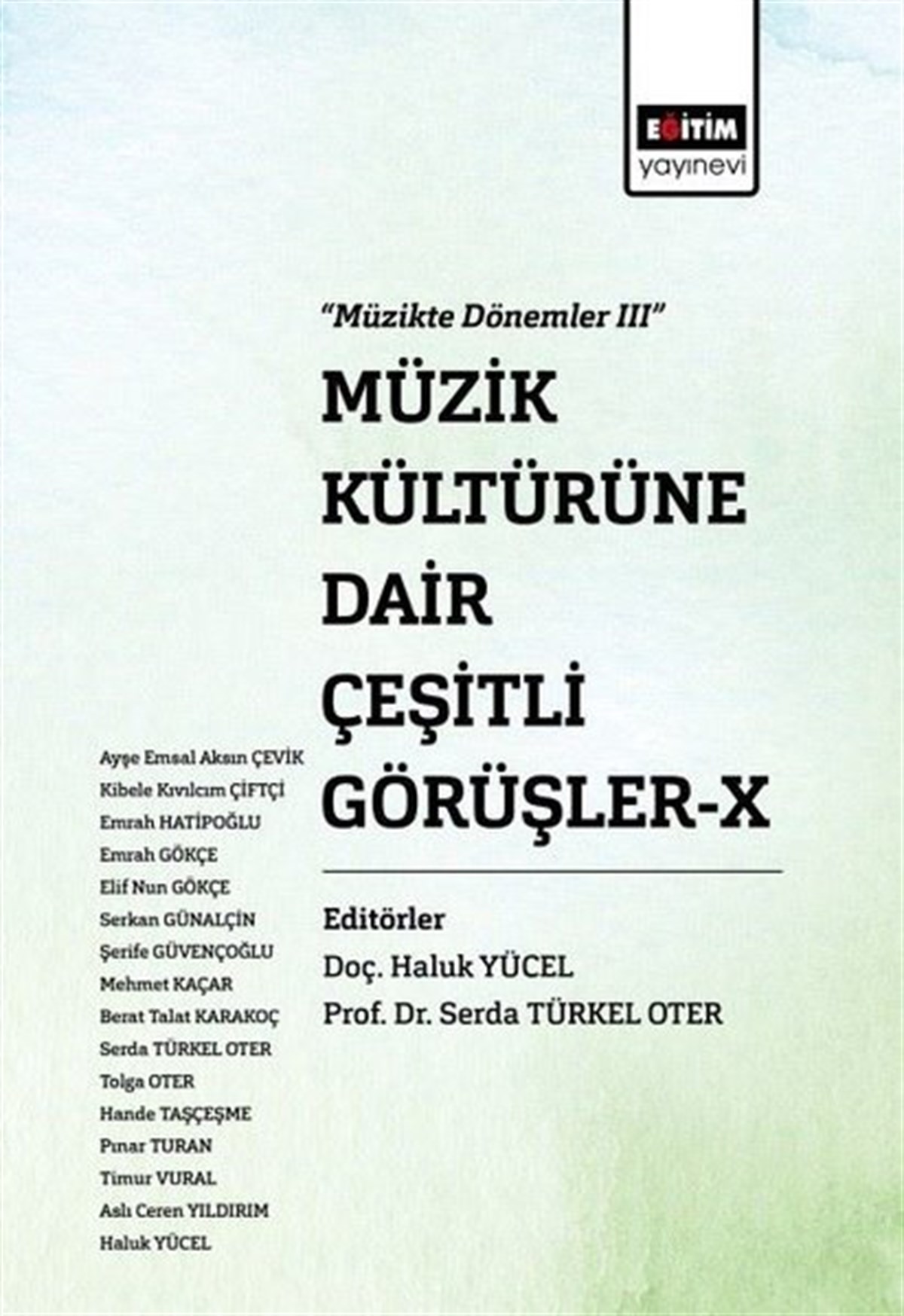 KolektifMüzik KitaplarıMüzik Kültürüne Dair Çeşitli Görüşler 10