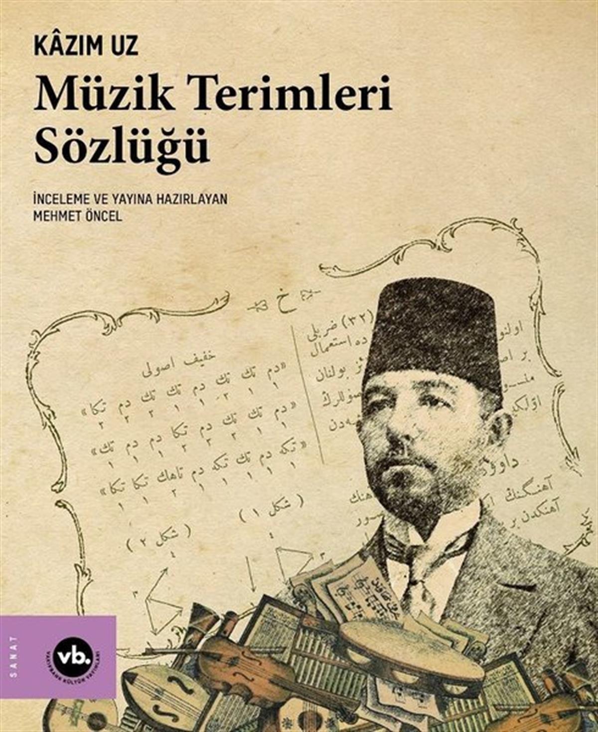 Kazım UzKunsttheorie BücherMüzik Terimleri Sözlüğü