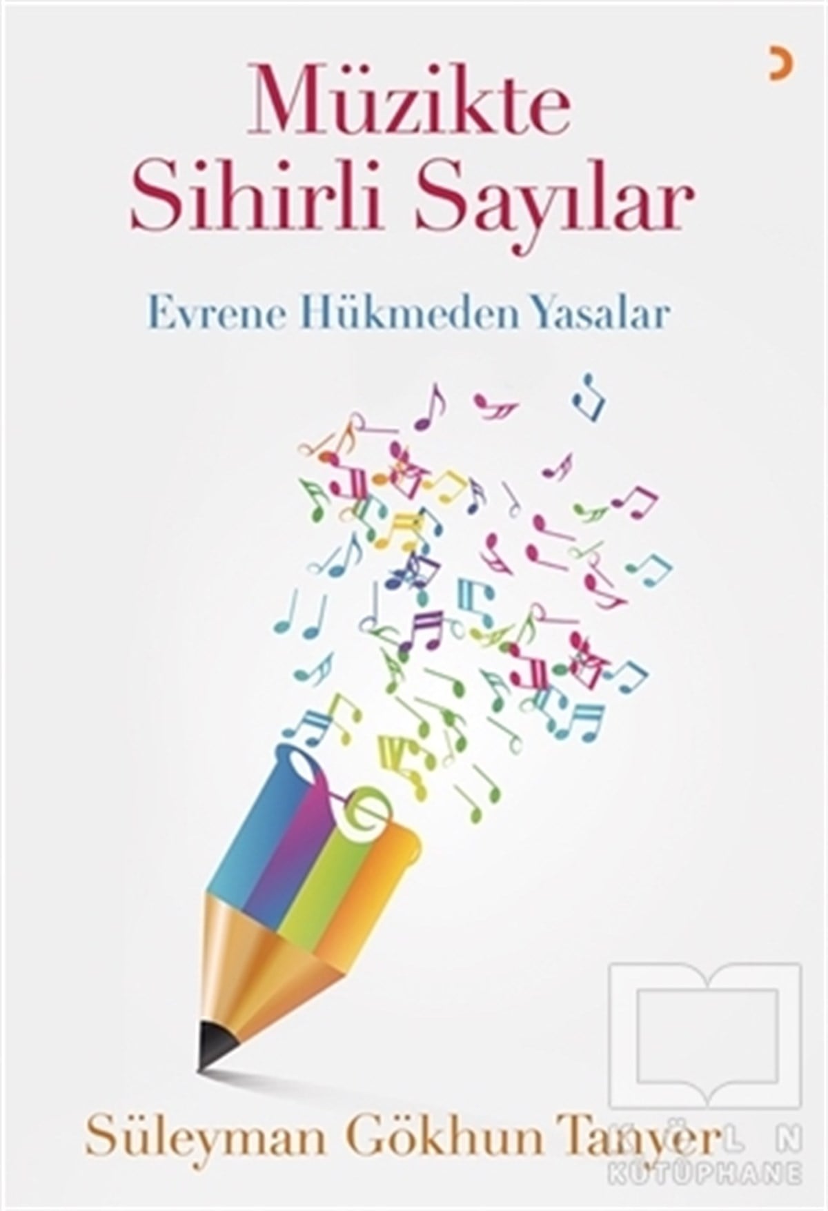 Süleyman Gökhun TanyerPopüler Bilim KitaplarıMüzikte Sihirli Sayılar