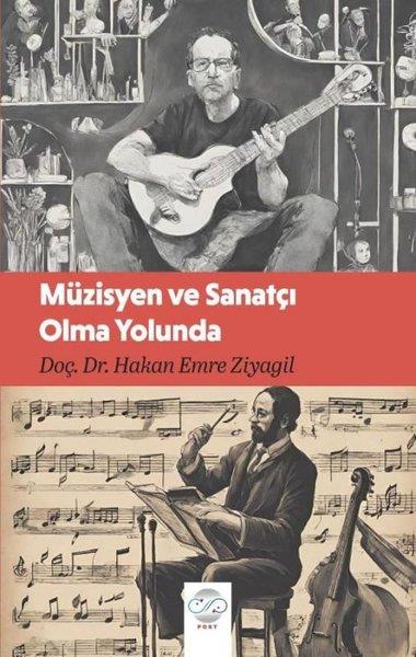 Hakan Emre ZiyagilTarihi Biyografi ve Otobiyografi KitaplarıMüzisyen ve Sanatçı Olma Yolunda
