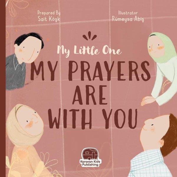 Sait KöşkChildren InterestMy Little One Our Duas Are with You - Yavrucuğum Dualarım Seninle
