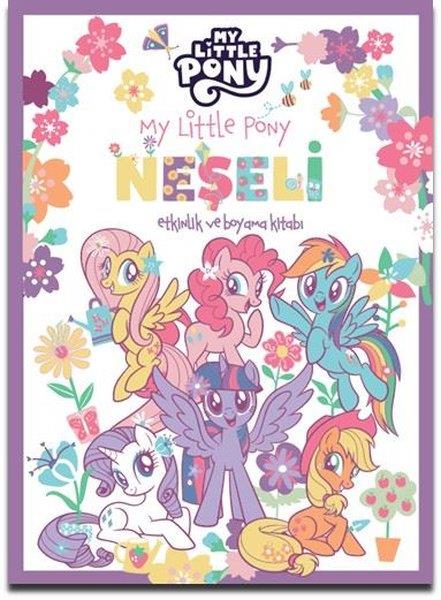 KolektifEgitim Etkinlik KitaplariMy Little Pony - Neşeli Etkinlik ve Boyama Kitabı