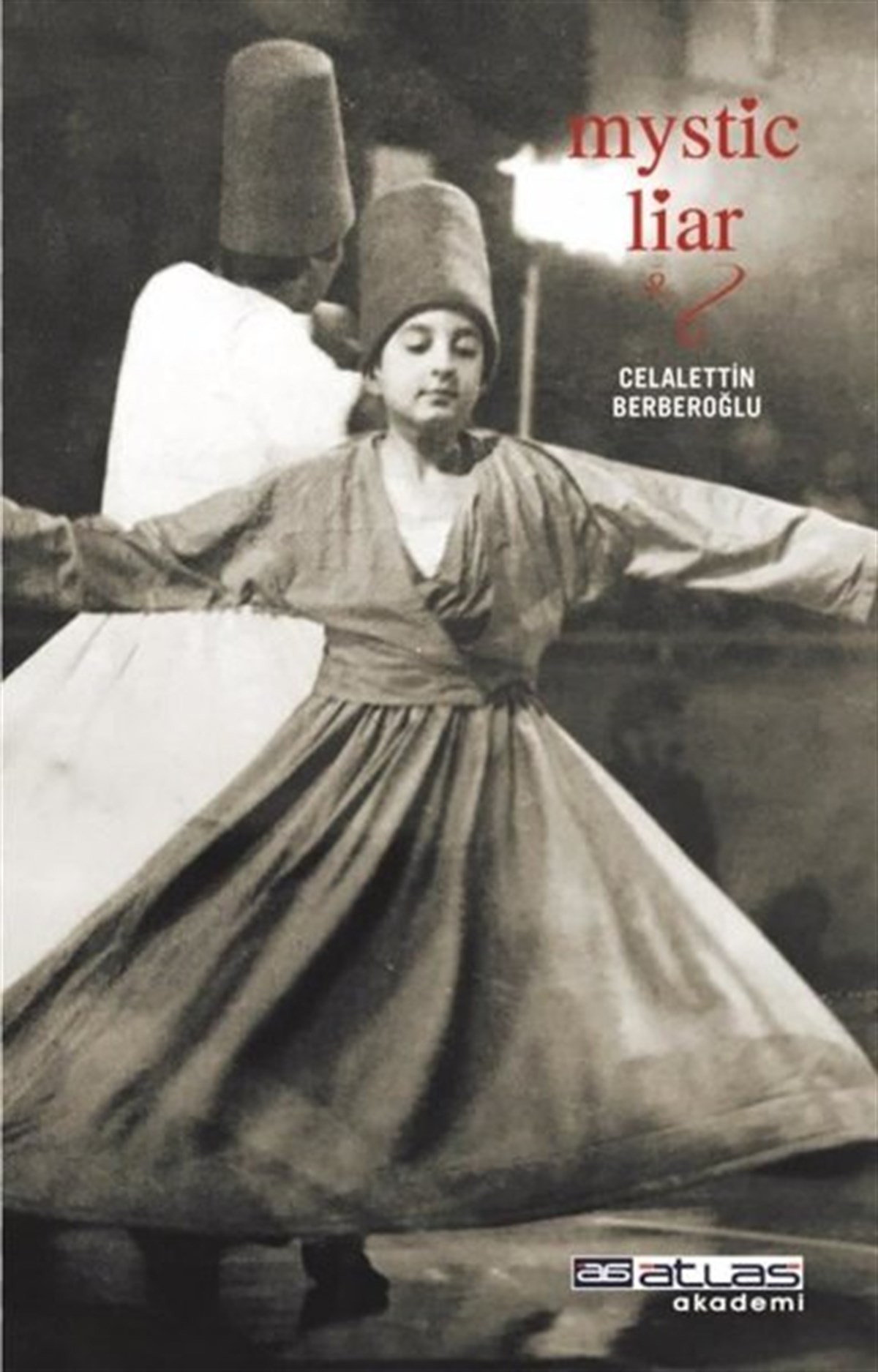 Celalettin BerberoğluReligion and Myths/SpiritualityMystic Liar