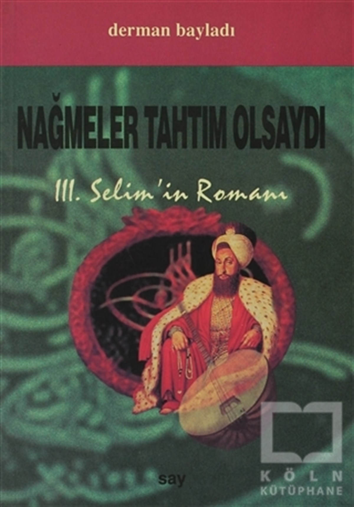 Nağmeler Tahtım Olsaydı