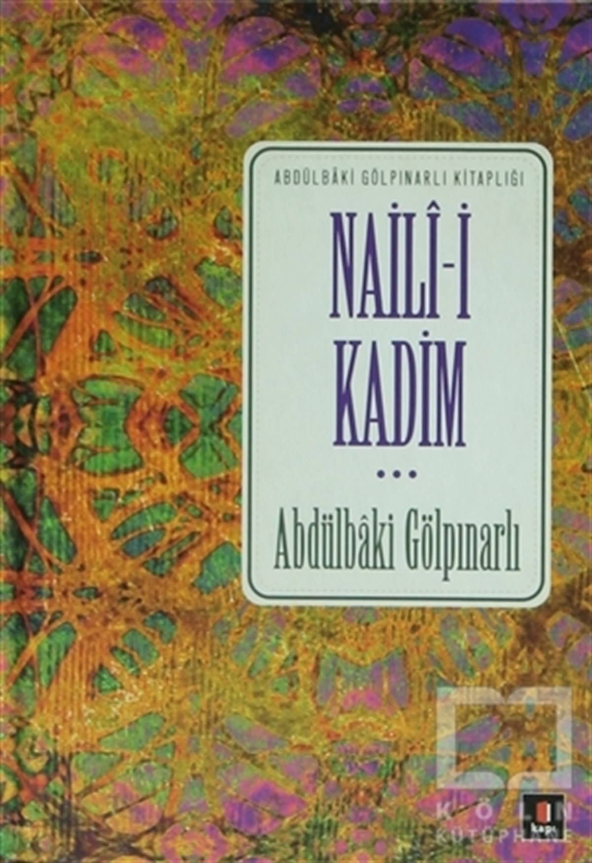 Abdülbaki GölpınarlıŞiirNaili-i Kadim