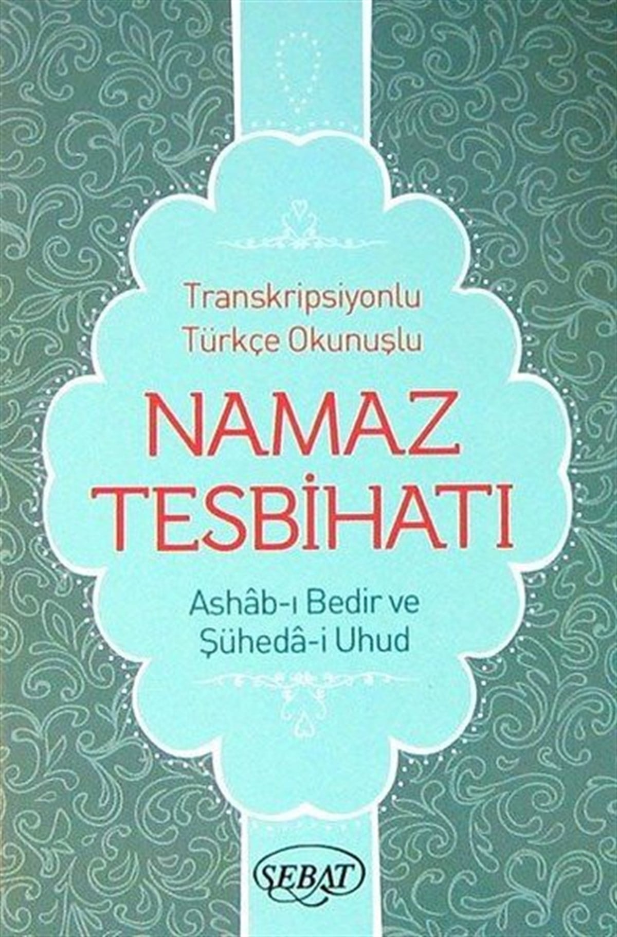 Bediüzzaman Said NursiIslamische BücherNamaz Tesbihatı Ashab-ı Bedir İlaveli Kod:1025