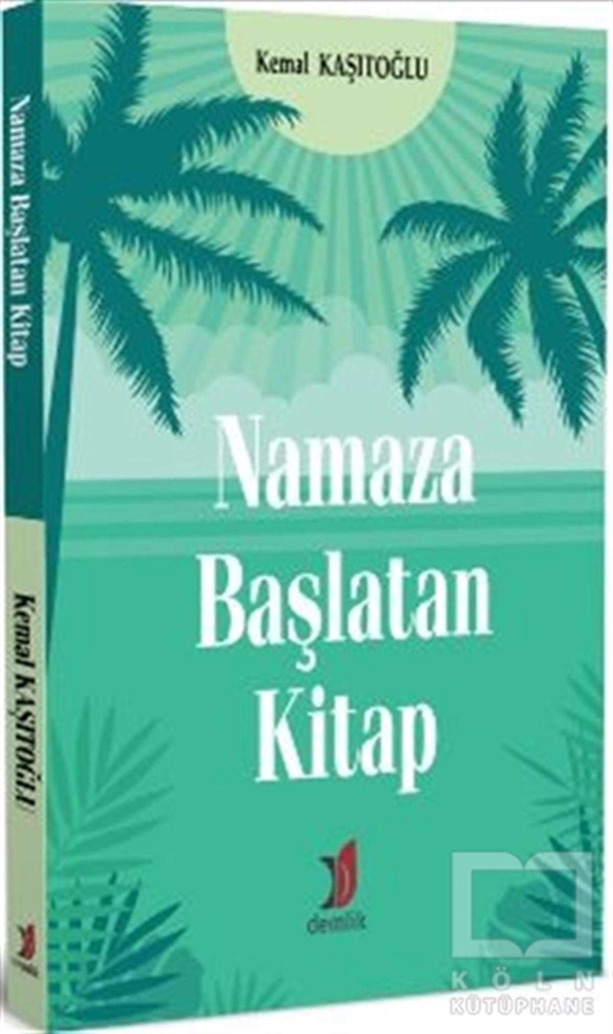 Kemal KaşıtoğluDiğerNamaza Başlatan Kitap