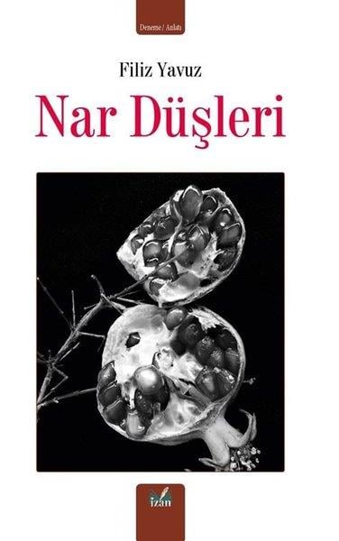 Filiz YavuzDeneme KitaplarıNar Düşleri