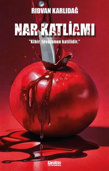 Rıdvan KarlıdağKorku Kitapları & Gerilim KitaplarıNar Katliamı