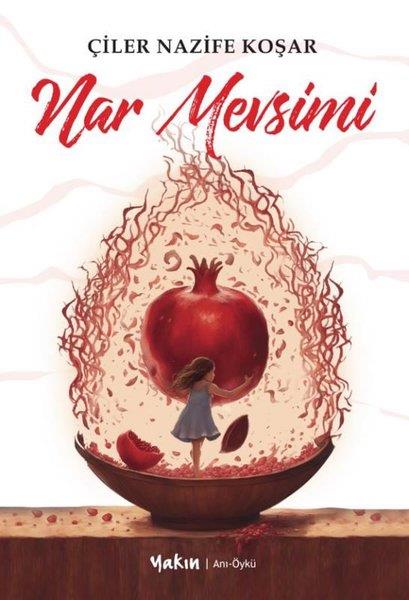 Çiler Nazife KoşarGeschichten Nar Mevsimi